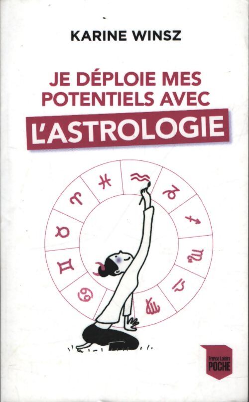 Je déploie mes potentiels avec l'astrologie - Karine Winsz - Livre