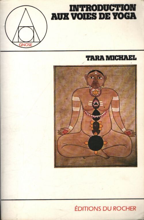 Introduction aux voies du Yoga - Tara Michael - Livre