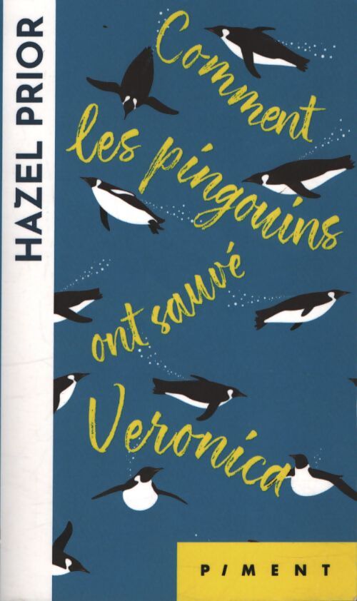 Comment les pingouins ont sauvé Veronica - Hazel Prior - Livre