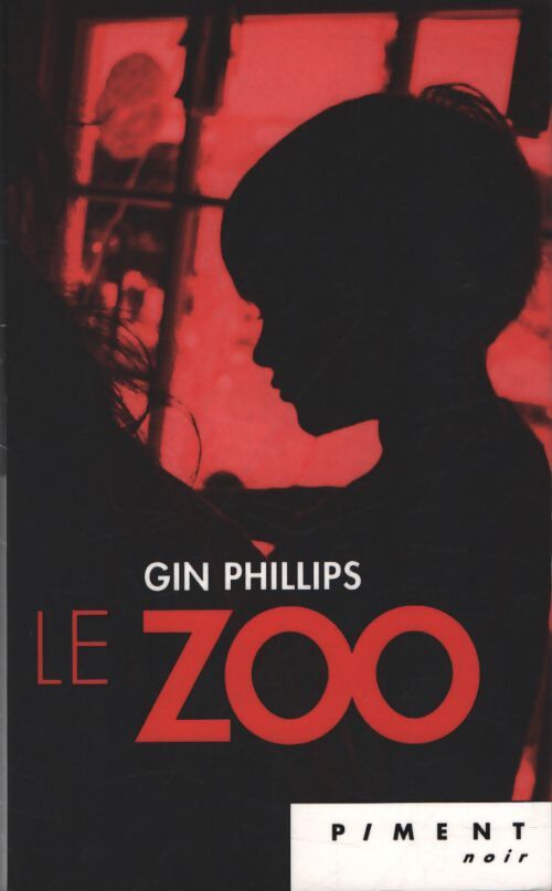 Le zoo - Gin Phillips - Livre