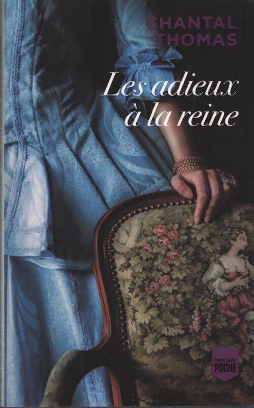 Les adieux à la reine - Chantal Thomas - Livre