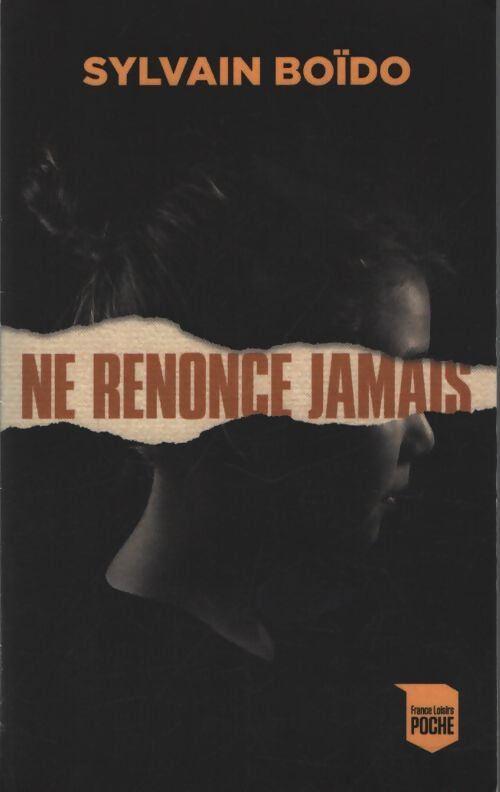 Ne renonce jamais - Sylvain Boïdo - Livre