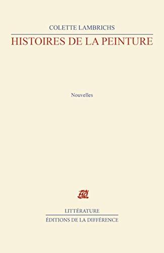 Histoires de la peinture - Colette Lambrichs - Livre