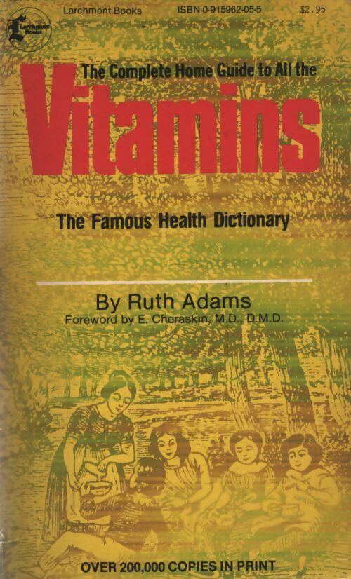 The complete home guide to all the Vitamins - Ruth Admas - Livre