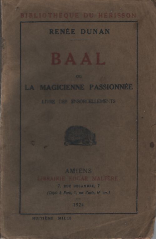 Baal ou la magicienne passionnée - Renée Dunan - Livre