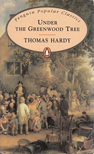 Under the Greenwood tree - Thomas Hardy - Livre