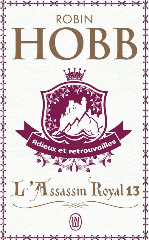 L'assassin royal Tome Xiii : Adieux et retrouvailles - Robin Hobb - Livre