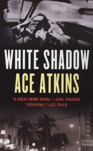 White shadow - Ace Atkins - Livre