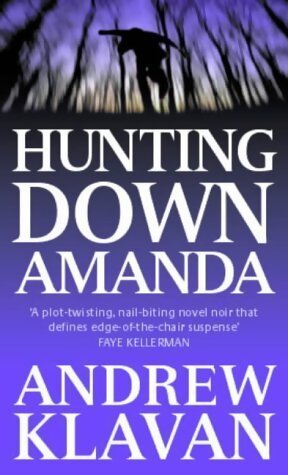 Hunting down amanda - Andrew Klavan - Livre