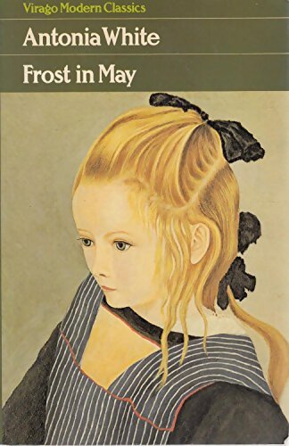 Frost in may - Antonia White - Livre