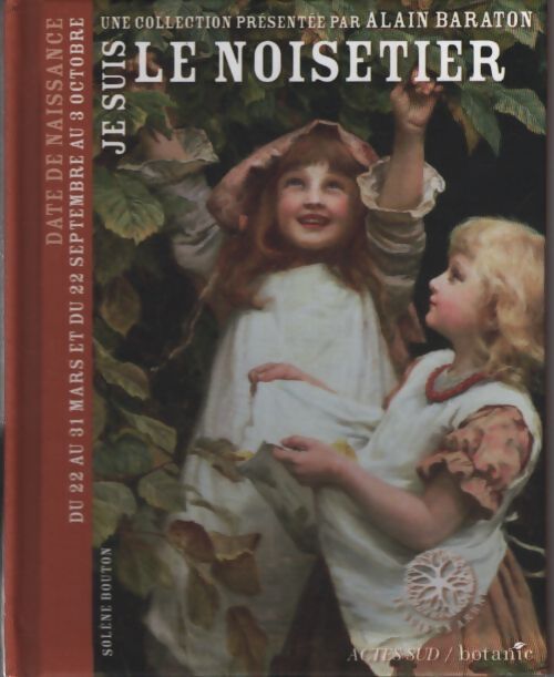 Je suis le noisetier - Solène Bouton - Livre