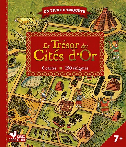 Le trésor des cités d'or  - Pierre Delaine - Livre