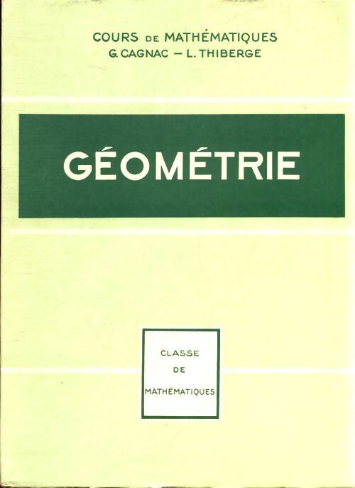 Géométrie - G. Cagnac - Livre