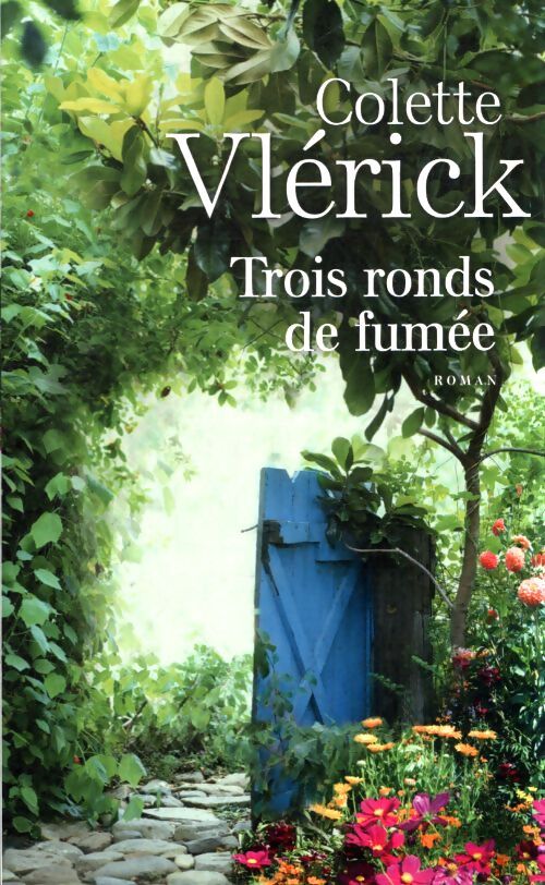Trois ronds de fumée - Colette Vlerick - Livre