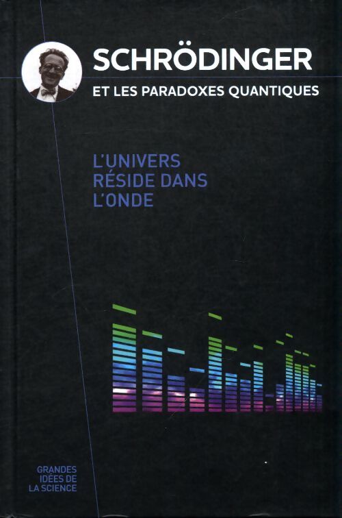 Schrödinger et les paradoxes quantiques - Collectif - Livre