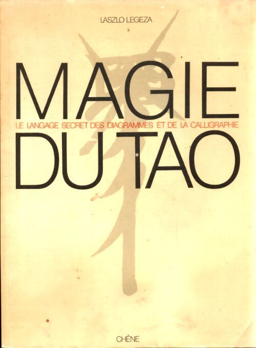 Magie du tao - László Legeza - Livre