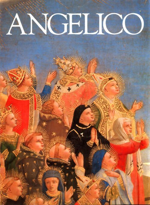 Angelico  - John Pope-Hennessy - Livre