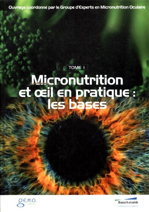Micronutrition et oeil en pratique : Les bases - Collectif - Livre