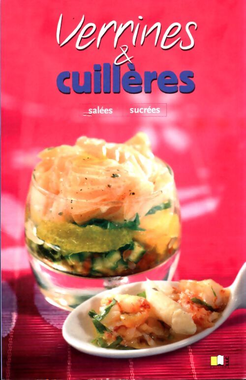 Verrines & cuillères - Collectif - Livre