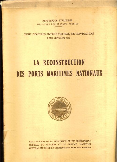 La reconstruction des ports maritimes nationaux - Collectif - Livre