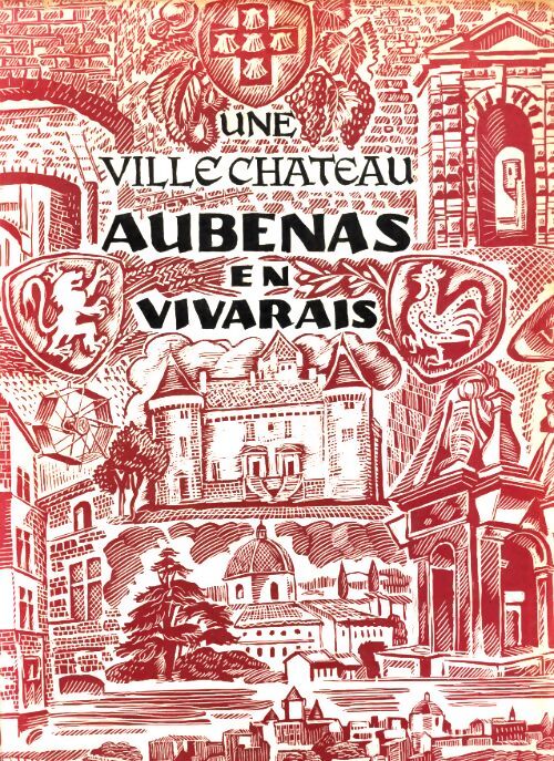 Une ville-chateau : Aubenas en Vivarais - Jean Charay - Livre