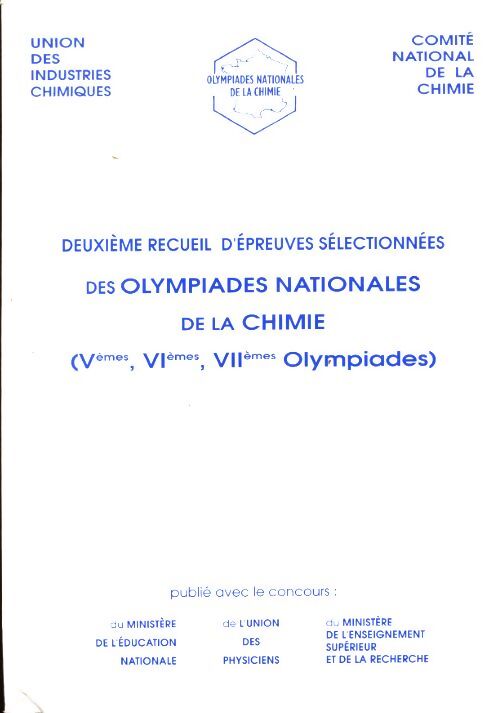 Deuxième recueil d'épreuves sélectionnées des olympiades nationales de la chimie - Collectif - Livre