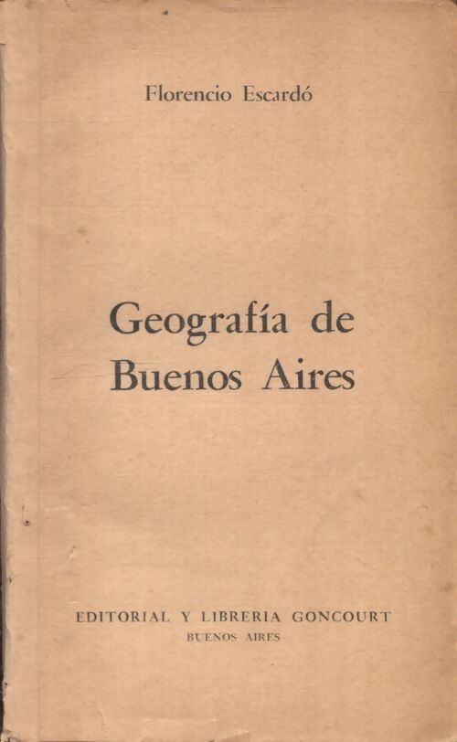 Geografia de Buenos Aires - Florencio Escardo - Livre