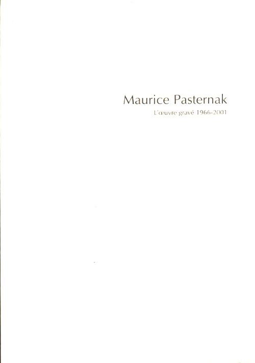 L'oeuvre gravé 1966-2001 - Maurice Pasternak - Livre