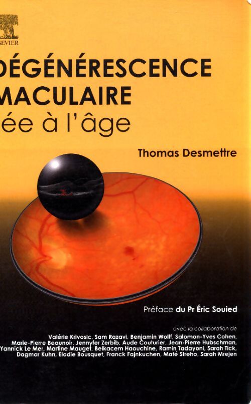 Dégénérescence maculaire liée à l'âge - Thomas Desmettre - Livre