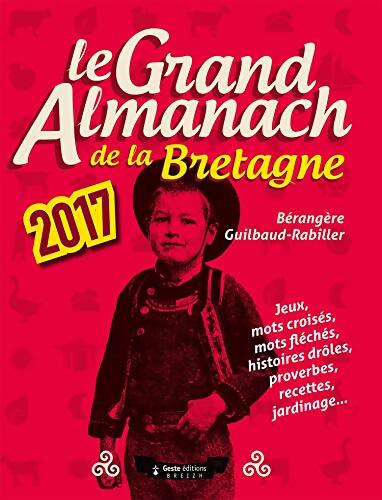 Grand almanach de la Bretagne 2017 - Bérangère Rabiller - Livre