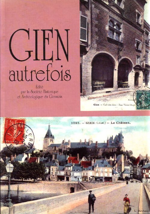 Gien autrefois - Collectif - Livre