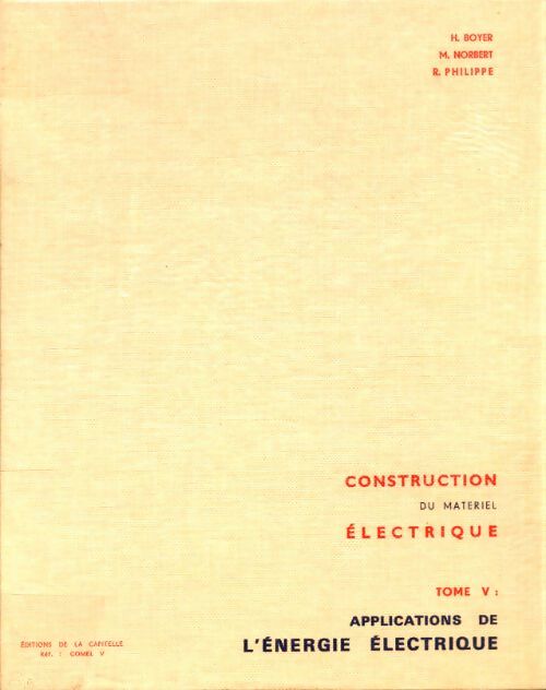 Construction du matériel électrique Tome V - Collectif - Livre