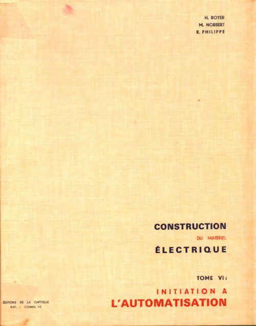 Construction du matériel électrique Tome VI - Collectif - Livre
