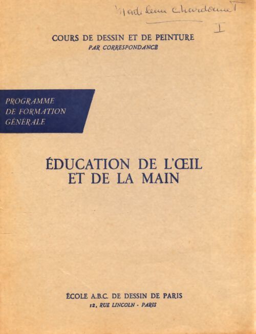 Éducation de l'oeil et de la main - Collectif - Livre