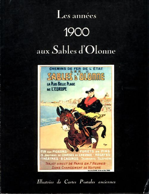 Les années 1900 aux Sables d'Olonne - Serge Congretel - Livre