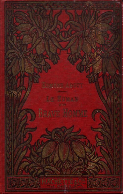 Le roman d'un brave homme - Edmond About - Livre
