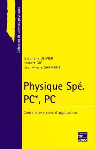 Physique spé PC*, PC - Stéphane Olivier - Livre