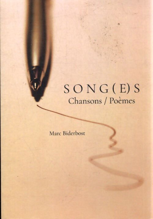 Song(e)s - Marc Biderbost - Livre