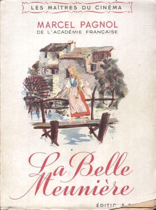 La belle meunière - Marcel Pagnol - Livre