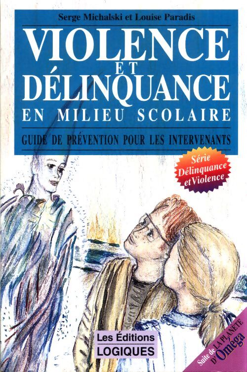Violence et délinquance en milieu scolaire - Louise Paradis - Livre