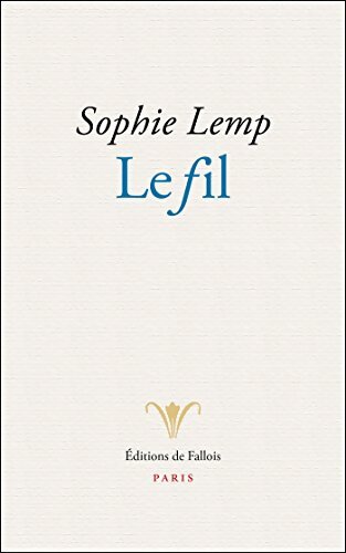 Le fil - Sophie Lemp - Livre