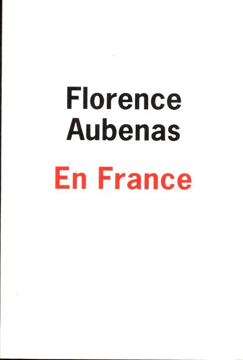 En France - Florence Aubenas - Livre