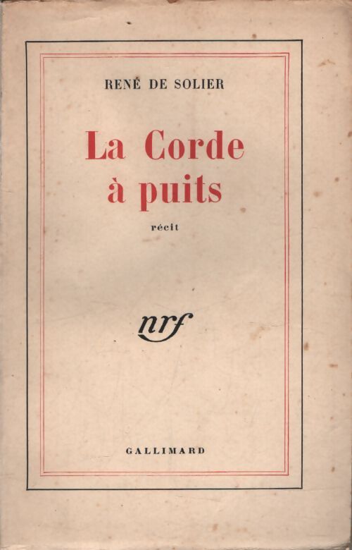La corde à puits - René De Solier - Livre