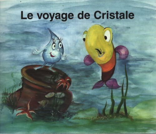 Le voyage de Cristale - Collectif - Livre