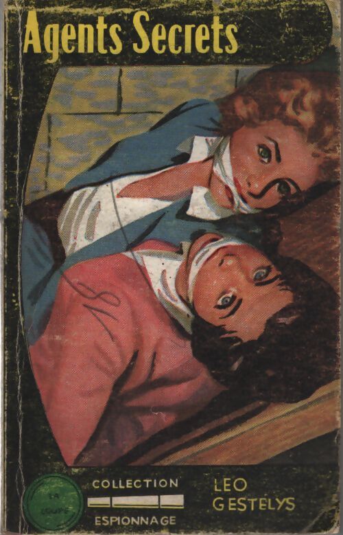 Agents secrets - Leo Gestelys - Livre
