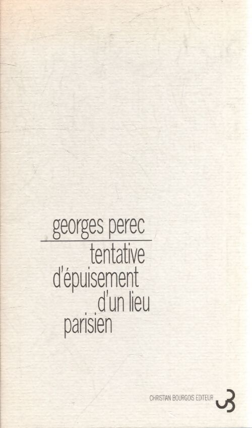 Tentative d'épuisement d'un lieu parisien - Georges Perec - Livre