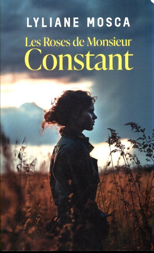 Les roses de monsieur Constant - Lyliane Mosca - Livre