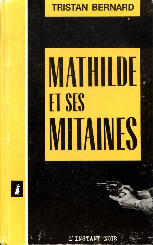 Mathilde et ses mitaines - Tristan Bernard - Livre