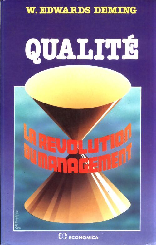 Qualité la révolution du management - W. Edwards Deming - Livre