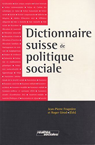 Dictionnaire suisse de politique sociale - Jean-Pierre Fragnière - Livre